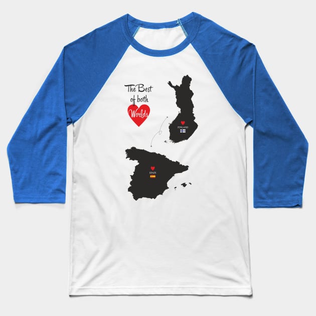 The Best of both Worlds - Finland - Spain Baseball T-Shirt by YooY Studio